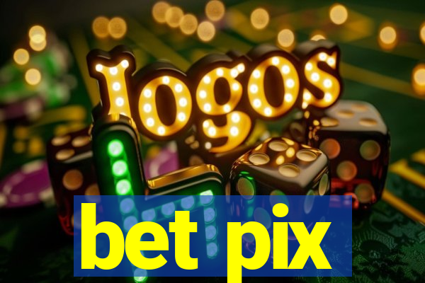 bet pix